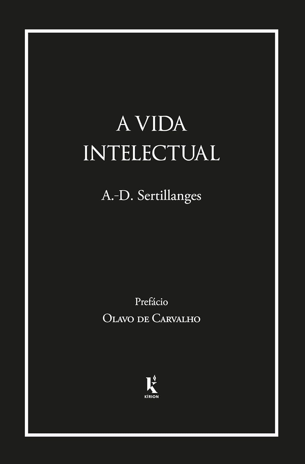 A Vida Intelectual — A. G. Sertillanges